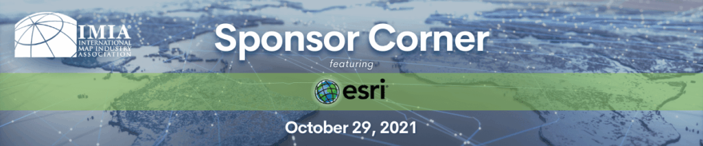 Sponsor Corner October 2021 – Esri