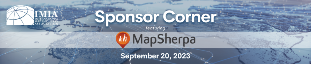 Sponsor Corner September 20, 2023 – MapSherpa