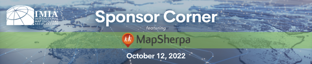 Sponsor Corner October 12, 2022 – MapSherpa