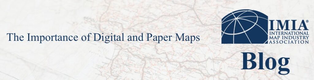 The Importance of Digital and Paper Maps