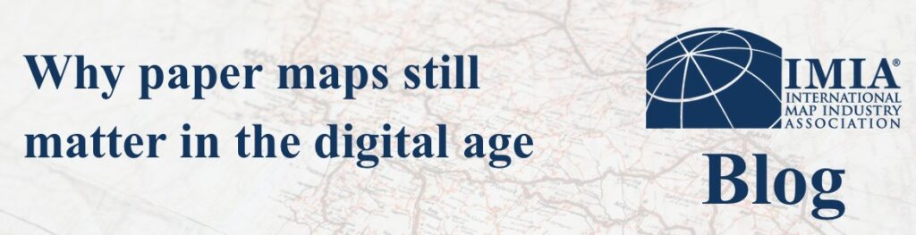 Why paper maps still matter in the digital age